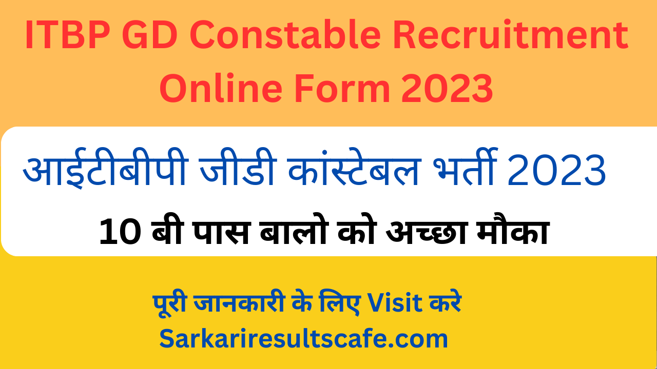 ITBP GD Constable Recruitment Online Form 2023