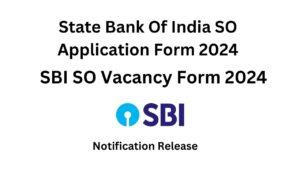 SBI Specialist Officer SO Recruitment 2024 | SBI SO Vacancy 2024